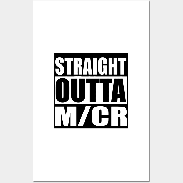 STRAIGHT OUTTA M/cr Happy Manchester UK Wall Art by PlanetMonkey